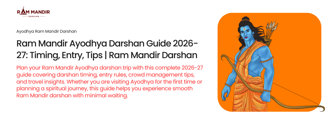Ram Mandir Ayodhya Darshan Guide 2026-27: Timing, Entry, Tips | Ram Mandir Darshan